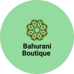 Business logo of Bahurani boutique