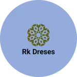 Business logo of RK dreses