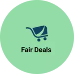 Business logo of Fair Deals