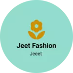 Business logo of Jeet Fashion