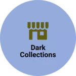 Business logo of Dark collections