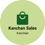 Business logo of Kanchan sales