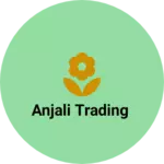 Business logo of Anjali trading