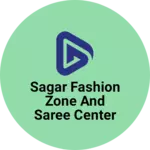 Business logo of Sagar fashion zone and saree center