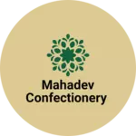 Business logo of Mahadev confectionery