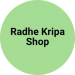 Business logo of Radhe kripa shop
