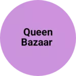 Business logo of Queen Bazaar