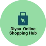 Business logo of Diyaa online shopping hub