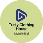 Business logo of Turky clothing house