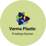 Business logo of VERMA PLASTIC