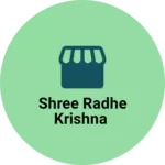 Business logo of Shree Radhe Krishna