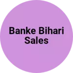Business logo of Banke bihari sales