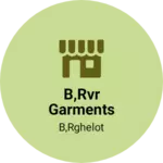 Business logo of B,rVR garments