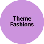 Business logo of Theme fashions