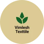 Business logo of Vimlesh texttile