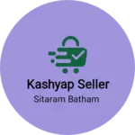 Business logo of Kashyap seller