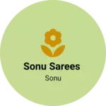 Business logo of Sonu sarees