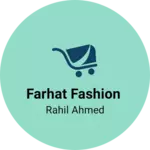 Business logo of Farhat fashion