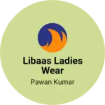 Business logo of Libaas ladies wear