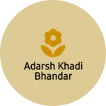 Business logo of Adarsh khadi Bhandar
