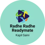 Business logo of Radhe radhe readymate garment and saree