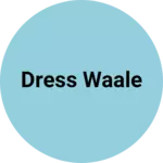 Business logo of Dress waale