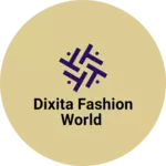 Business logo of Dixita fashion world