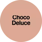 Business logo of Choco deluce
