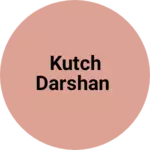 Business logo of Kutch darshan