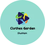 Business logo of Clothes Garden