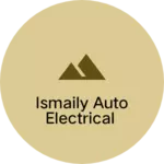 Business logo of Ismaily Auto Electrical