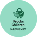 Business logo of Frocks children
