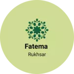 Business logo of Fatema