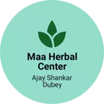Business logo of Maa herbal center
