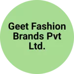 Business logo of Geet Fashion Brands Pvt Ltd.