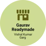 Business logo of Gaurav Readymade shop