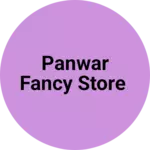 Business logo of Panwar Fancy Store