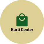 Business logo of Kurti center
