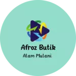 Business logo of Afroz Butik