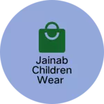 Business logo of Jainab children wear
