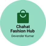 Business logo of CHAHAT fashion hub