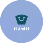Business logo of H and H