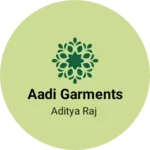 Business logo of Aadi Garments