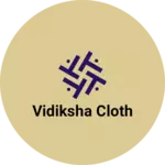 Business logo of vidiksha cloth