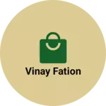 Business logo of Vinay fation