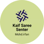 Business logo of Kaif saree senter