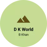 Business logo of D k world
