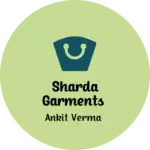 Business logo of SHARDA GARMENTS