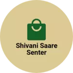 Business logo of Shivani saare senter