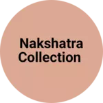 Business logo of Nakshatra collection